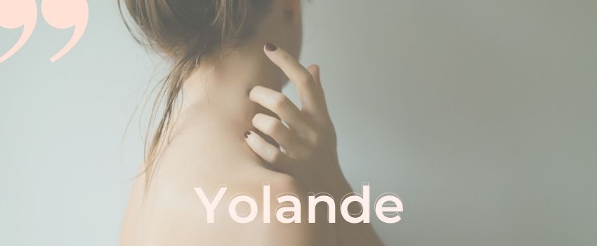 Yolande, l’endométriose et les multiples opérations